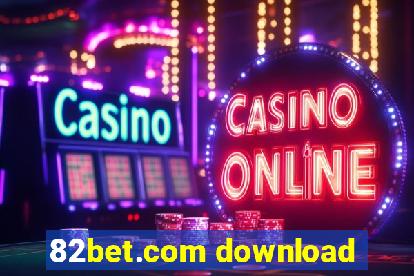 82bet.com download